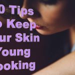 20 tips_skin looking young