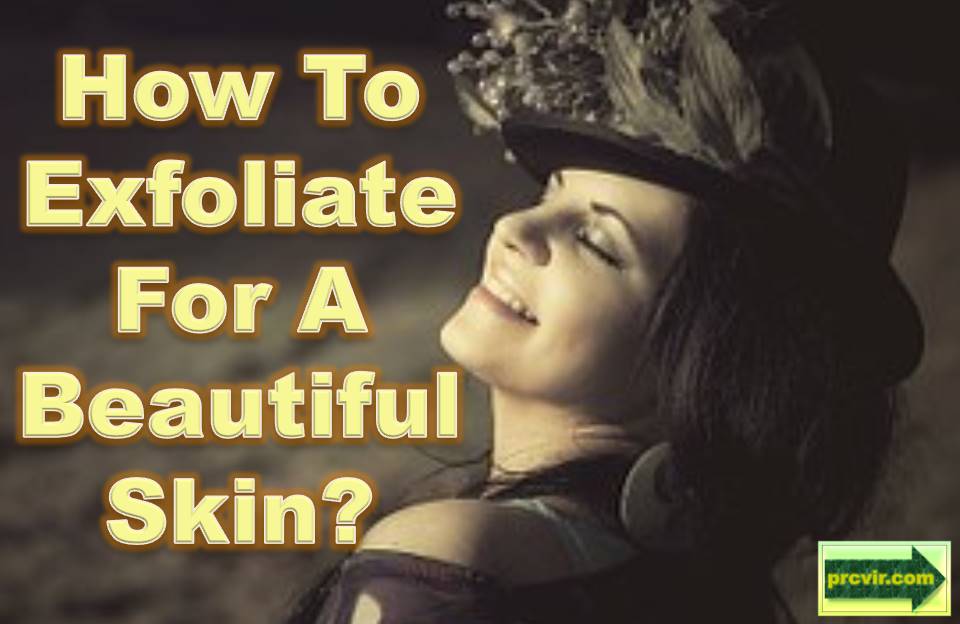 exfoliate_for beautiful skin
