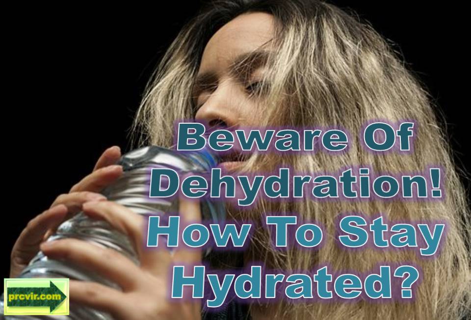 beware of dehydration