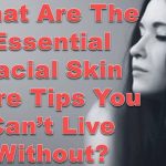 facial skin care tips