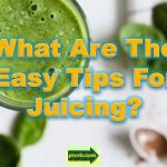 easy tips to juicing